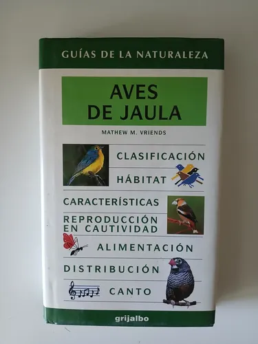 Aves De Jaula / Mathew Vriends Ed Grijalbo