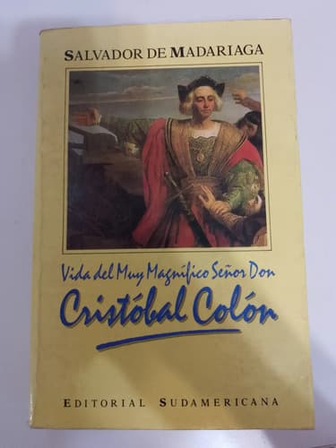 Vida De Cristóbal Colón / Salvador De Madariaga