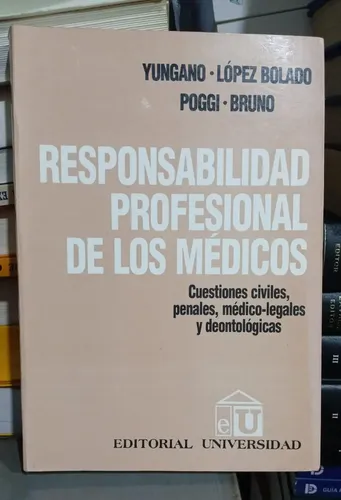 Responsabilidad Profesional De Los Medicos / Yungano, Bolado