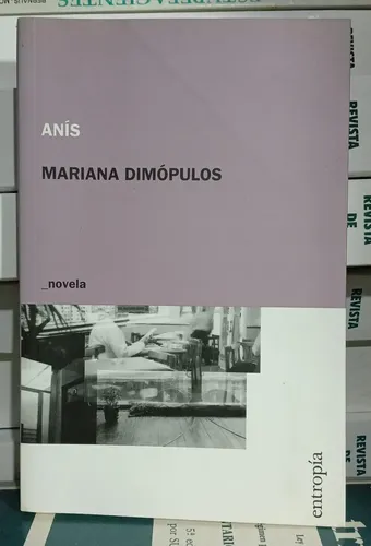 Anís / Mariana Dimópulos