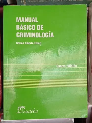 Manual Básico De Criminología / Carlos Alberto Elbert