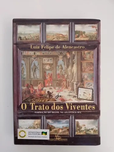 O Trato Dos Viventes / Luiz Felipe De Alencastro