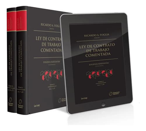 Ley De Contrato De Trabajo Comentada, De Ricardo Arturo Foglia. Editorial La Ley, Tapa Dura, Primera Edición En Español, 2024