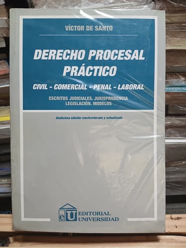 Víctor De Santo / Derecho Procesal Práctico 11° Edición