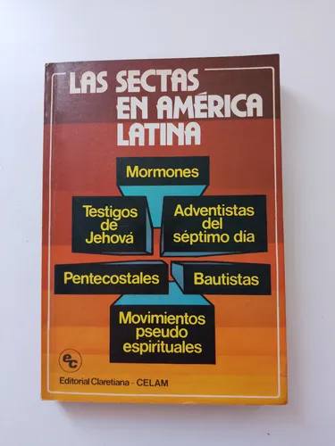 Las Sectas En América Latina / Osvaldo Santagada Y Más