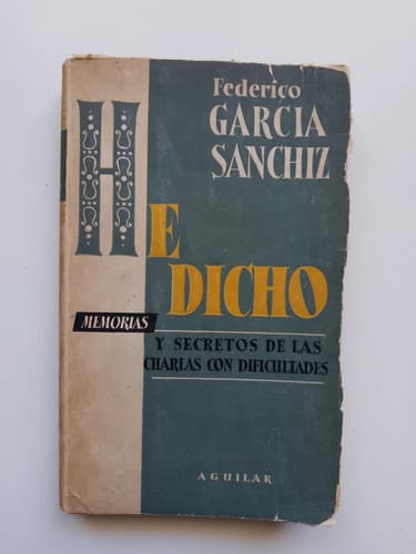 He Dicho / Federico Garcia Sanchiz