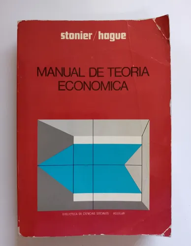 Manual De Teoría Económica / Stonier Y Hague