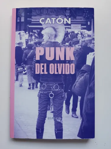 Punk Del Olvido / Catón 