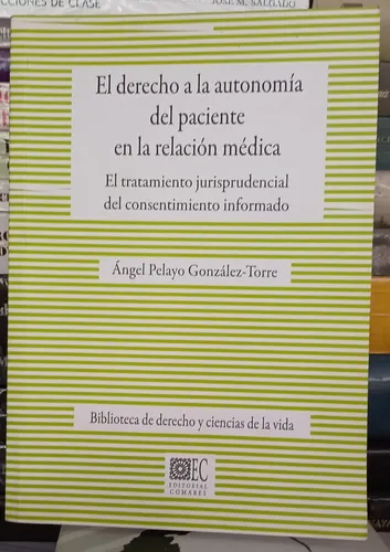 El Derecho A La Autonomía Del Paciente En La Relación Médica