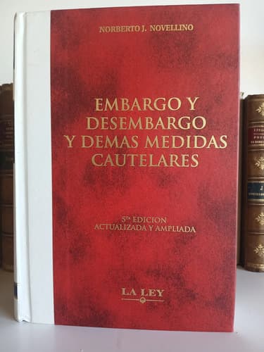 Embargo Y Desembargo Y Demas Medidas Cautelares / Novellino