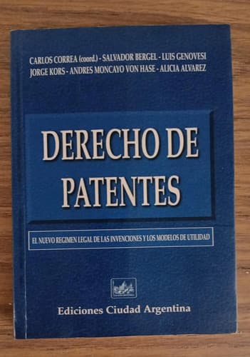 Derecho De Patentes / Carlos Correa Y Varios