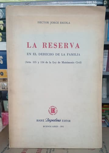 La Reserva En El Derecho De La Familia / Escola
