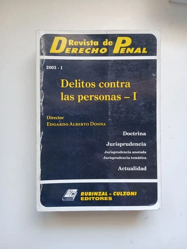 Delitos Contra Las Personas Tomo 1 / Edgardo Donna