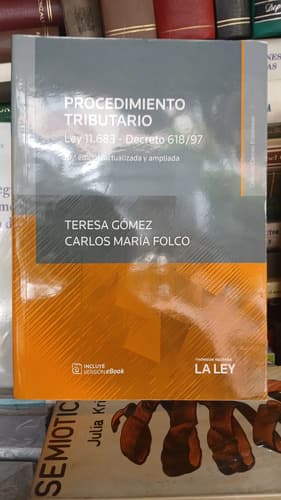 Gómez - Folco / Procedimiento Tributario Ley 11.683 10° Ed.