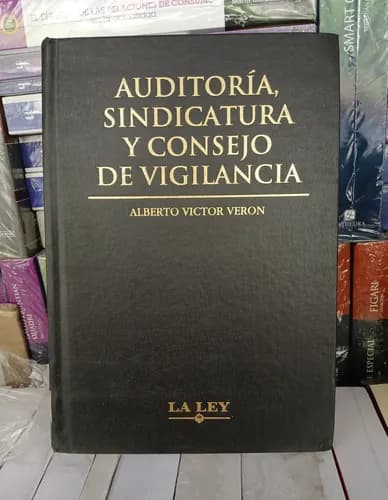 Auditoría, Sindicatura Y Consejo De Vigila / Alberto Veron