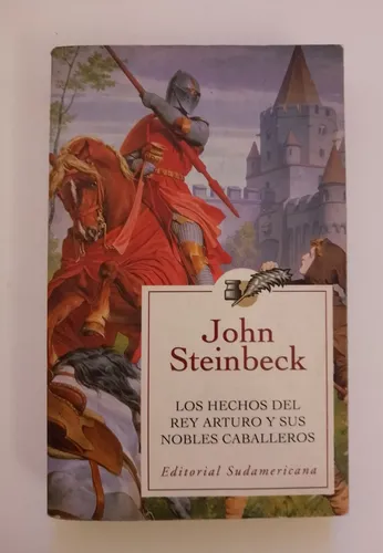 Hechos Del Rey Arturo Y Nobles Caballeros / John Steinbeck