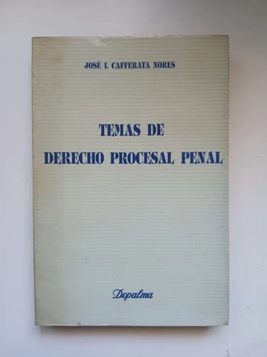 Temas De Derecho Procesal Penal / Cafferata Nores