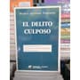Marco Terragni / El Delito Culposo - Rubinzal