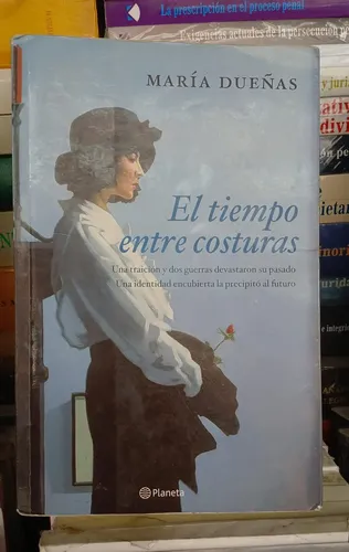 El Tiempo Entre Costuras / María Dueñas