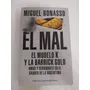 El Mal, El Modelo K Y Barrick Gold / Miguel Bonasso