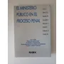El Ministerio En El Proceso Penal / Ad-hoc