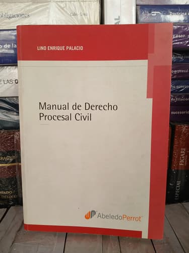 Palacio / Manual De Derecho Procesal Civil 19° Edición