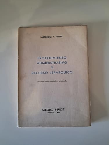 Procedimiento Administrativo Y Recurso Jerárquico / Fiorini