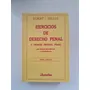 Ejercicios De Derecho Penal / Elbert Y Gullco