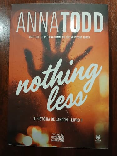 Nothing Less Livro 2 Portugués / Anna Todd