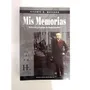 Mis Memorias / Vicente G. Quesada