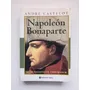 Napoleón Bonaparte / André Castelot