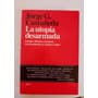 La Utopia Desarmada / Jorge G. Castañela