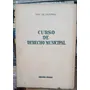 Curso De Derecho Municipal / Ives De Oliveira