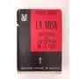 La Misa, Presencia Del Sacrificio De La Cruz /charles Journe
