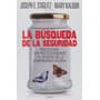 La Búsqueda De La Seguridad / Joseph Stiglitz Y Mary Kaldor