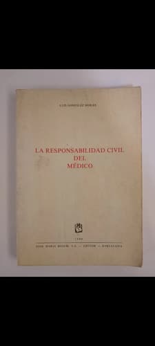 La Responsabilidad Civil Del Médico / Luis González Moran