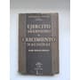 Ejercito Argentino Y Crecimiento Nacional / Mario Orsolini