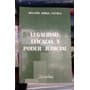 Legalidad, Eficacia Y Poder Judicial / Hector Jorge Escola