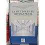 La Víctima En El Sistema Penal / Marco Venturoli