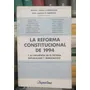 La Reforma Constitucional De 1994 / Ekmekdjian Y Ferreyra