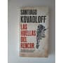 Las Huellas Del Rencor / Santiago Kovadloff