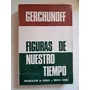 Figuras De Nuestro Tiempo / Gerchunoff