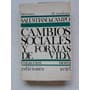 Cambios Sociales Y Formas De Vida / Salustiano Del Campo