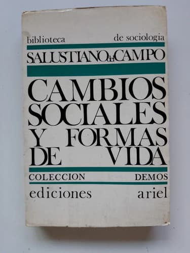 Cambios Sociales Y Formas De Vida / Salustiano Del Campo