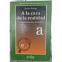A La Caza De La Realidad / Mario Bunge