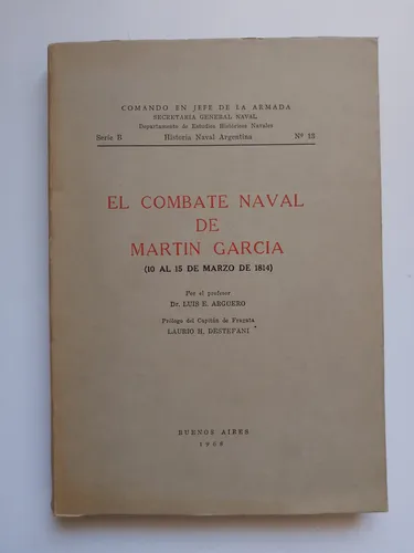 El Combate Naval De Martín García / Luis Agüero