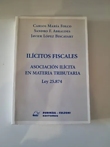 Ilícitos Fiscales / Folco, Abraldes Y Biscayart