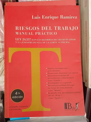 Riesgos Del Trabajo Ley 24.557 / Luis Enrique Ramirez