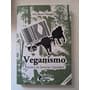 Veganismo / Ana María Aboglio