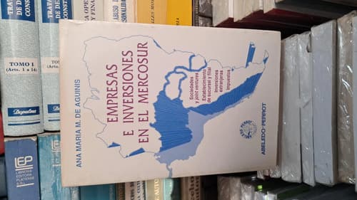 Empresas E Inversiones En El Mercosur / Aguinis